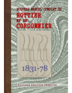 NOUVEAU MANUEL COMPLET DU BOTTIER ET DU CORDONNIER