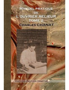 MANUEL PRATIQUE DE L'OUVRIER RELIEUR - TOME 2