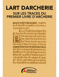 LART DARCHERIE - SUR LES TRACES DU PREMIER LIVRE D'ARCHERIE