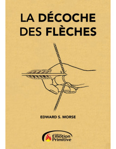 LA DÉCOCHE DES FLÈCHES