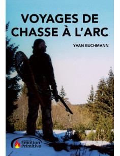 VOYAGES DE CHASSE À L'ARC