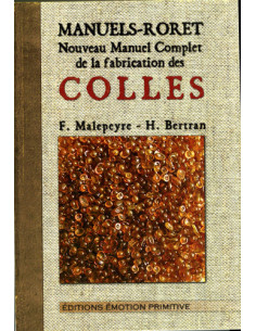 NOUVEAU MANUEL COMPLET DE LA FABRICATION DES COLLES