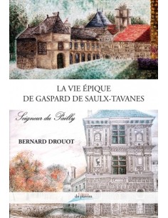 LA VIE ÉPIQUE DE GASPARD DE SAULX TAVANES