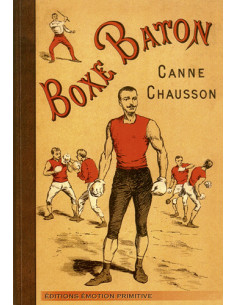 TRAITÉ DE CANNE, BOXE ET BÂTON