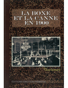 LA BOXE ET LA CANNE EN 1900