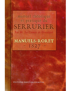 MANUEL THEORIQUE ET PRATIQUE DU SERRURIER