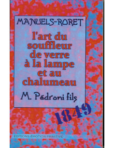 L'ART DU SOUFFLEUR DE VERRE À LA LAMPE ET AU CHALUMEAU